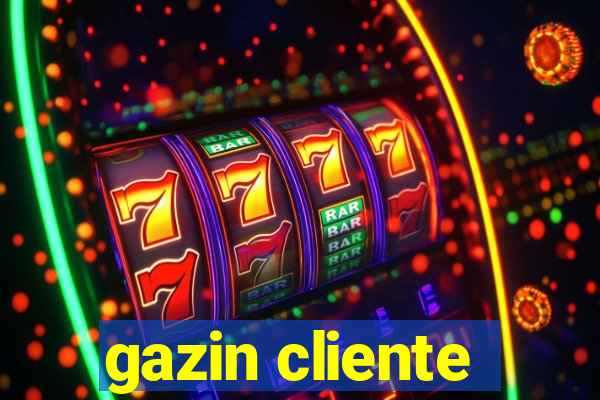 gazin cliente